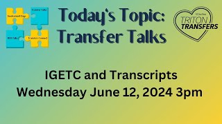 STEP: IGETC & Transcripts June 12 2024