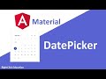 Angular Material Datepicker | Angular Material Tutorial 10