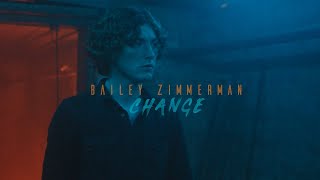 Bailey Zimmerman - Change (Official Music Video)