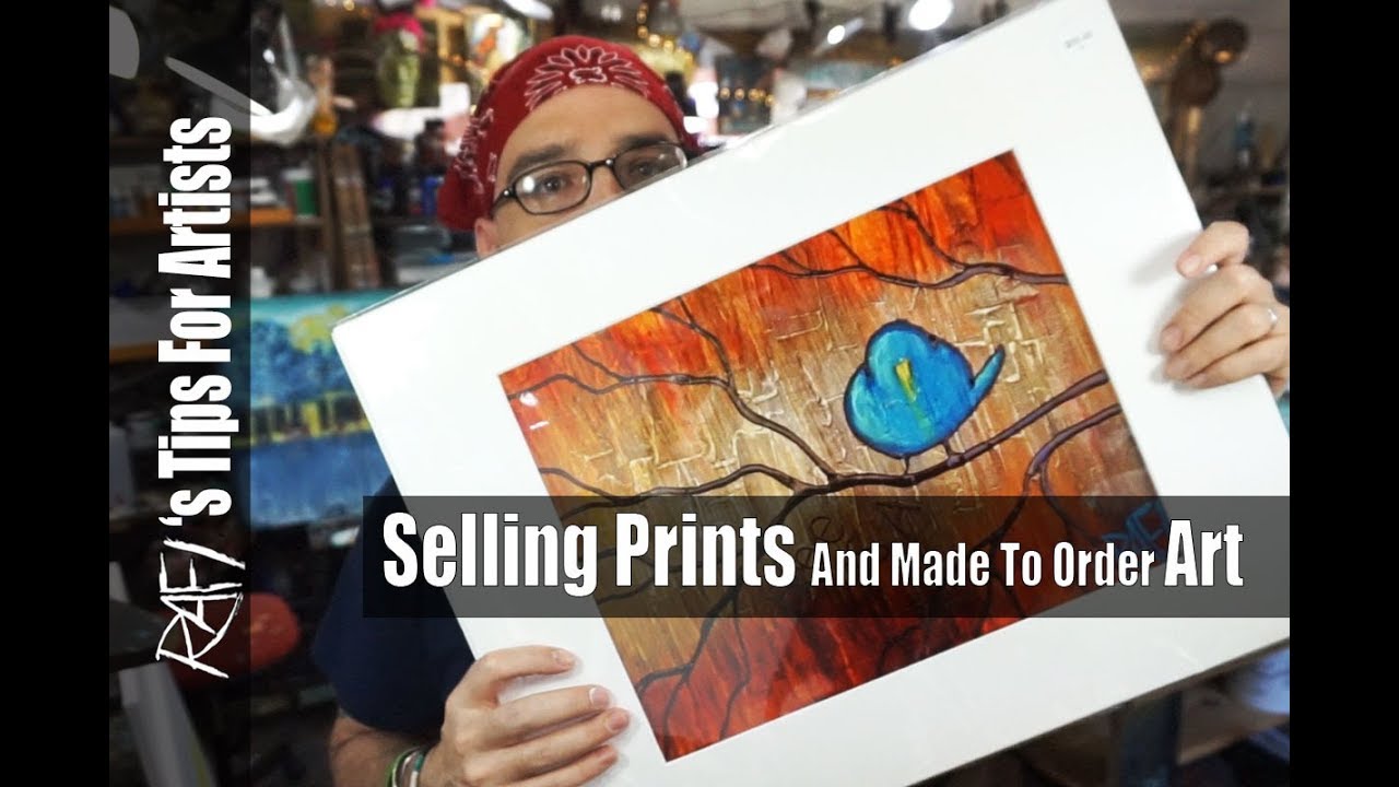 Selling Prints And Made To Order Art - Tips For Artists - YouTube