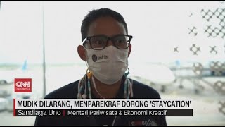 Mudik Dilarang, Menparekraf Dorong 'Staycation'