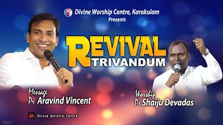 REVIVAL TRIVANDRUM I Divine Worship Centre I Day 2 Morning I Pr. Aravind Vincent