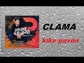 Clama - Kike pavón Ft. Ulises Eyherabide "Rescate"-- LETRA ( 2017 )