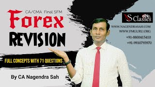 Forex Revision !! Full Concept with 71 Questions !! CA / CMA Final SFM Revision !! CA Nagendra Sah