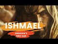 Ishmael, the father of the Middle East