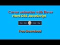 Cursor animation with Hover Html CSS JavaScript Free Download