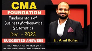 CMA Foundation Dec 23 | Question Answer Discussion - Mathematics (New Syllabus)