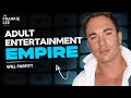 Magic Men Conquering the Adult Entertainment Industry | Will Parfitt