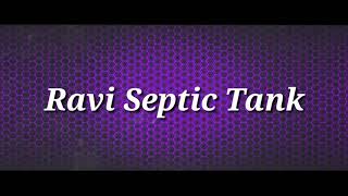 Ravi septic tank