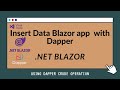 Dot Net Blazor How Insert Data Using Dapper