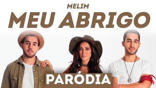 Melim - Meu Abrigo - Paródia