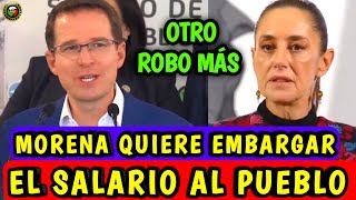 PROPONE MORENA EMBARGAR SALARIO AL PUEBLO \