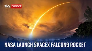 NASA launches SpaceX Falcon 9 rockets
