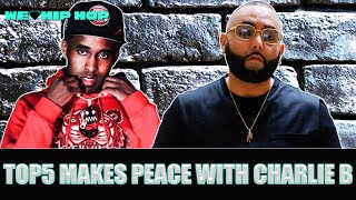 Top5 Makes Peace w/ Charlie B! Toronto \u0026 NYC Drill Examined