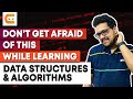 Don't Get Afraid Of This While Learning Data Structures And Algorithms | Master DSA | Coding Ninjas