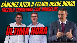 ESTACAZO DE PEDRO SÁNCHEZ A FEIJÓO DESDE TIERRAS BRASILEÑAS \