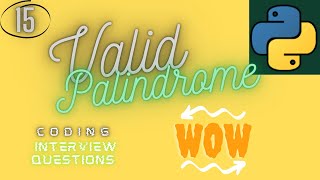 Valid Palindrome in Python | Coding interview Questions | # 15