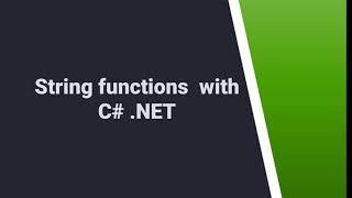 109. Mastering String Functions in C# | String fucntions with Csharp| C# .NET | C# .net videos