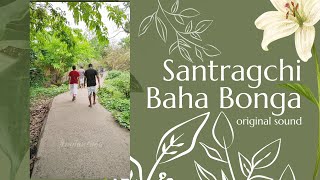 SANTRAGACHI BAHA POROB I ORIGINAL SOUND