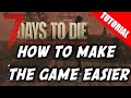 7 Days To Die How To Make The Game Easy (Settings Explained) PS4/Xbox One