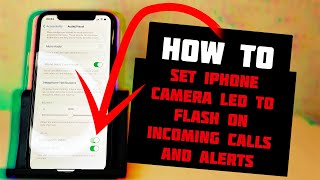 How to Set iPhone Camera LED to Flash on Incoming Calls And Alerts