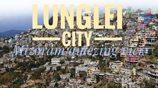 LUNGEI CITY MIZORAM