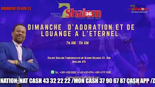 DIMANCHE 20 NOV. 2022 / DIMANCHE D'ADORATION ET DE LOUANGE A L'ETERNEL / RADIO TELE SHALOM LIVE.