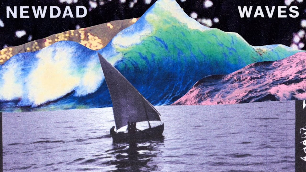 Newdad Waves Official Audio Youtube