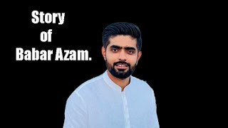 Story of Babar Azam. Age, Career, Family Background, Debut in International Cricket and Other Facts