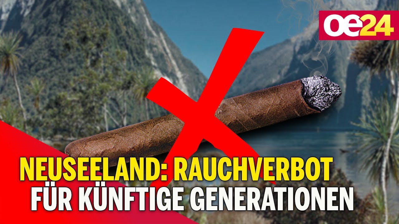 Neuseeland: Rauchverbot Für Künftige Generationen - YouTube