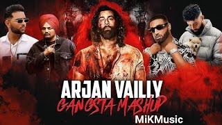 Arjan Vailly - Gangsta Mashup 2023 | Sidhu Moosewala | Imran Khan | Shubh | Ap Dhillon | MiKMusic...