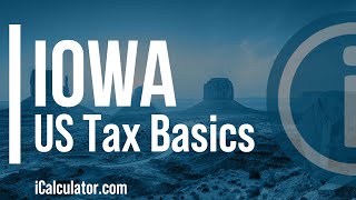 Iowa State Taxes Explained: Your Comprehensive Guide