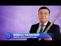 Sherali Rahmonov - Mumtoz ashulalar to'plami | Шерали Рахмоноа - Мумтоз ашулалар туплами