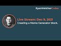 Creating a Meme Generator block.