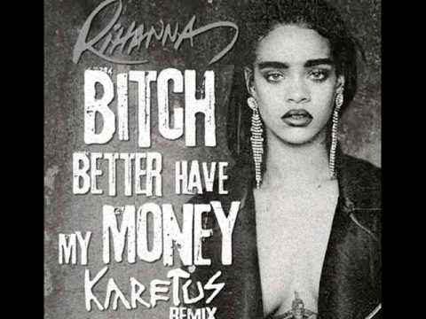 [EXCLU 2015] Rihanna - Bitch Better Have My Money - REMIX DANCEHALL ...