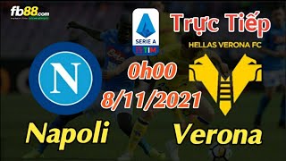Soi kèo trực tiếp Napoli vs Verona - 0h00 Ngày 8/11/2021 - vòng 12 Serie A
