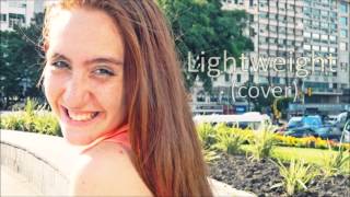 Demi Lovato - Lightweight (cover)
