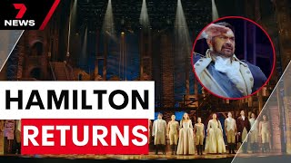 The multi-award winning Hamilton is back at the Lyric Theatre | 7NEWS