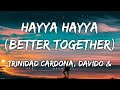 Trinidad Cardona, DaVido & Aisha - Hayya Hayya (Better Together) (Lyrics) FIFA World Cup 2022