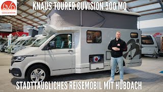 KNAUS TOURER CUV 500 MQ CUVISION | Dein flexibles Reisemobil für Abenteuer und Alltag!