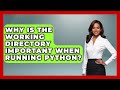 Why Is The Working Directory Important When Running Python? - Python Code School