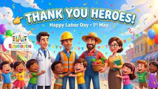 Happy Labor Day Song for Kids Thank You Heroes! 1st of May Celebration Song Educastle