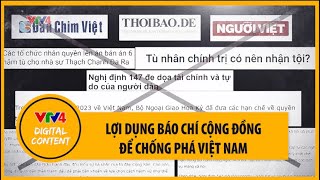 Lợi dụng báo chí cộng đồng để chống phá Việt Nam | VTV4