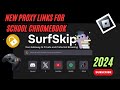 New Proxy For School Chromebook 2024 - SURFSKIP [UPDATED]