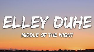 Middle of the Night - Elley Duhé (Lyrics)