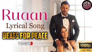 Ruaan | Lyrical | Arijit Singh | Beats For Peace