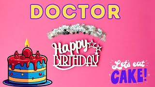 happy birthday doctor