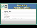 Python Pop: Multiplying Strings