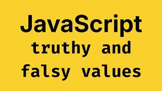 JavaScript Truthy and Falsy Values 🚀 - JavaScript Course 2026