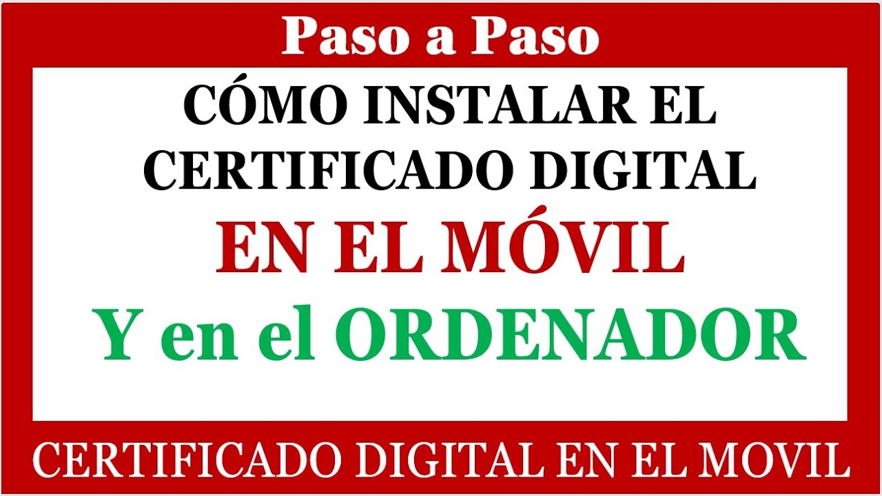 COMO INSTALAR EL CERTIFICADO DIGITAL EN EL MOVIL - YouTube